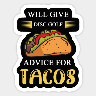 Will Give Disc Golf Advice For Tacos Sticker